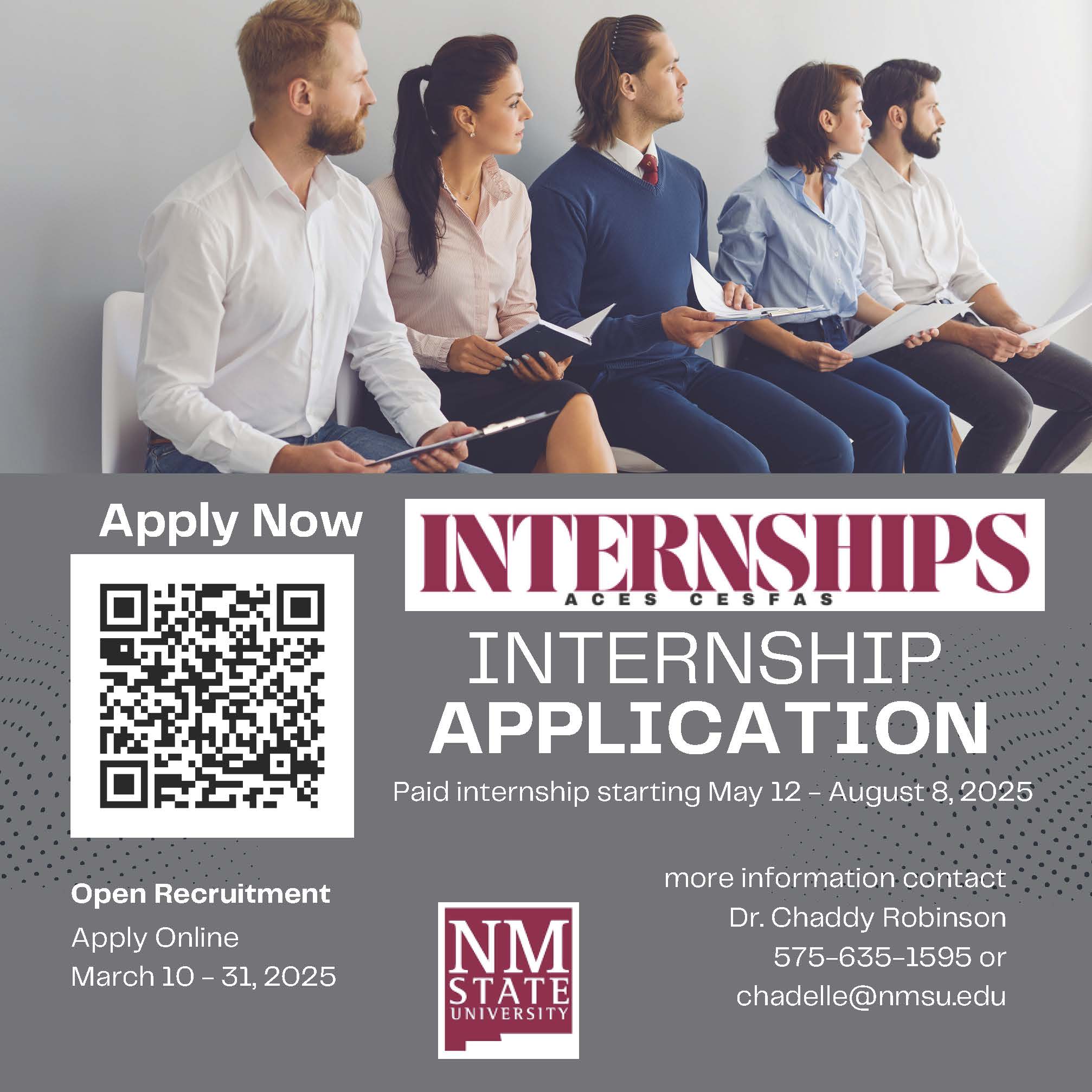 Internship application poster featuring five individuals seated at a table, promoting a paid internship program at New Mexico State University from May 12 to August 8, 2025. Includes a QR code for online applications and contact information for Dr. Chaddy Robinson.